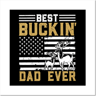 Best Bucking Dad Ever - USA Flag Dear Bows Hunting Posters and Art